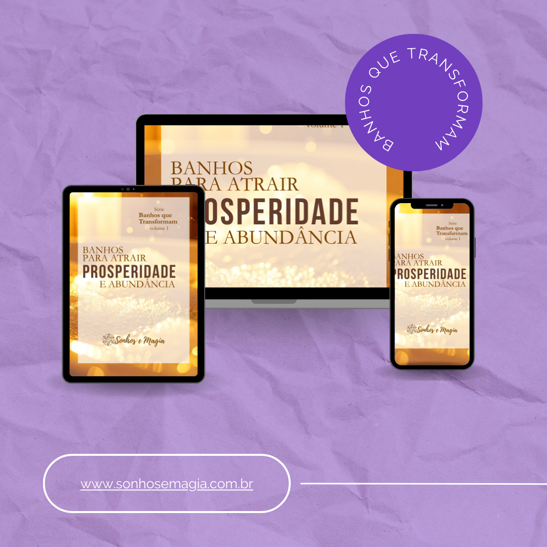 Banhos para Atrair Prosperidade e Abundância - E-book disponível em todos os dispositivos